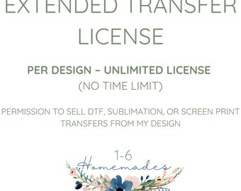 Extended Transfer License – Per Design – Sell DTF, Sublimation, or Screen Print Transfers (Unlimited Sales, No Time Limit)