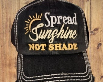 Spread Sunshine Not Shade Baseball Hat, Womens Baseball Hats