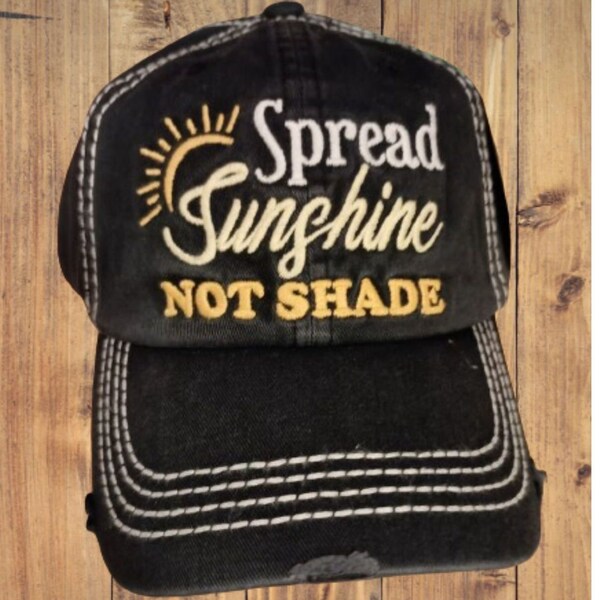 Spread Sunshine Not Shade Baseball Hat, Womens Baseball Hats, Black