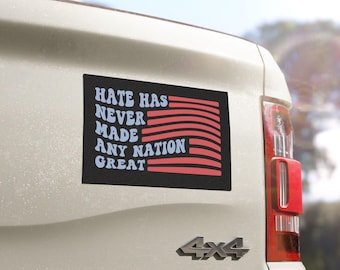 Hate nie gemacht eine Nation großartig Autoaufkleber, Hass nie gemacht Amerika großartig Autoaufkleber, Freundlichkeit Automagnet, Voting Automagnet,