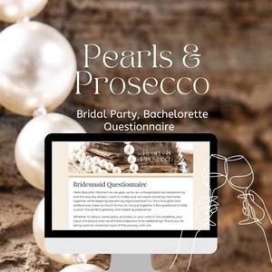 May include: A computer screen displays a "Pearls & Prosecco" questionnaire for a bridal party or bachelorette event. The screen shows text and a pearl necklace. Large pearls are in the foreground, with a line drawing of two wine glasses.