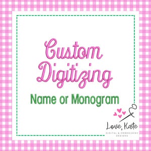 Custom Digitizing
