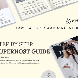 Könnte beinhalten: Ein Reiseführer mit einem weißen Einband und dem Text "How to Run Your Own Airbnb" in brauner Schrift. Der Reiseführer ist auf einer Seite mit dem Titel "Step by Step Superhost Guide" und einem Foto einer Frau mit einer Kamera geöffnet. Der Reiseführer umfasst 107 Seiten und beinhaltet einen Barbonus von 49 € bei der ersten Buchung.