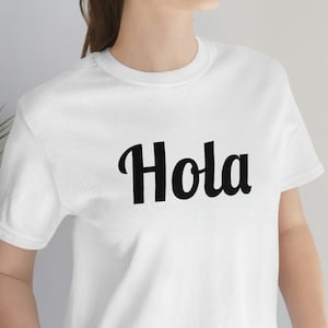 Travel Tee Hola Spanish pronunciation Shirt Minimalist Tshirt gift for her Spanish Hola Shirt Hello in Spanish