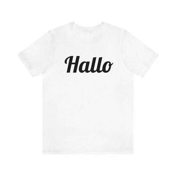 German Hallo Greeting T-Shirt | Hello Tee Gift German Hallo Greeting T-Shirt | Hello Tee Gift