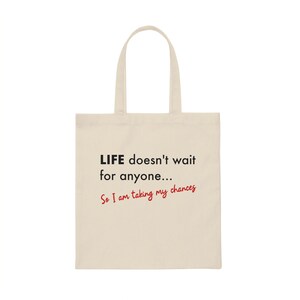 Canvas Tote Bag, Life Statement Bag