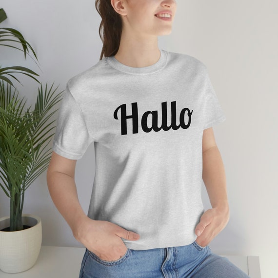 German Hallo Greeting T-Shirt | Hello Tee Gift German Hallo Greeting T-Shirt | Hello Tee Gift