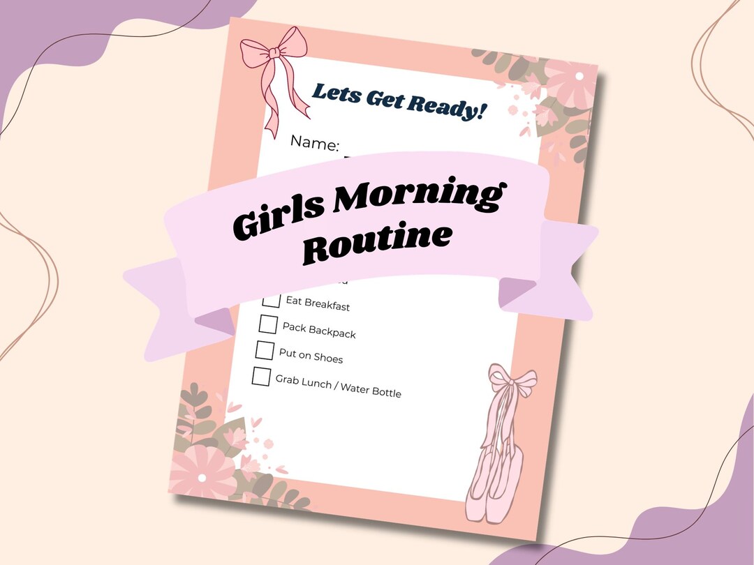 Girls Morning Routine Flowchart Girls Morning Routine Chart Printable | Kids Morning Routine | Daily ...