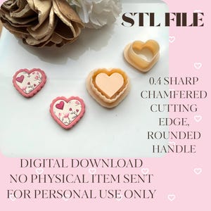 May include: A digital download image featuring heart-shaped cookie cutters and decorative hearts. The cutters have a sharp chamfered cutting edge and rounded handle. The decorative hearts have floral patterns and pink borders. The text reads "STL FILE".