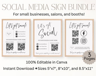 May include: Three printable social media sign templates for small businesses. Each template features a black and white design with the text "Let's get social!" and includes space for a business name, website, social media handles, and QR codes. The templates are 100% editable in Canva and are available in three sizes: 5"x7", 8"x10", and 8.5"x11".