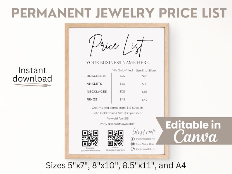 May include: A framed price list for permanent jewelry, featuring text like "Price List" and "Your Business Name Here." It includes prices for bracelets, anklets, necklaces, and rings in 14k gold-filled and sterling silver. The sign also mentions "Instant download" and "Editable in Canva."