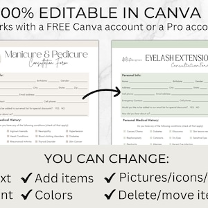 May include: Editable consultation forms for manicure and pedicure services, and eyelash extensions. The forms are designed in a light green and beige color scheme with a modern font. The text "100% Editable in Canva" is displayed at the top of the image. The forms include sections for personal information, medical history, and special requests.