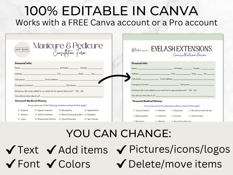 May include: Editable consultation forms for manicure and pedicure services, and eyelash extensions. The forms are designed in a light green and beige color scheme with a modern font. The text "100% Editable in Canva" is displayed at the top of the image. The forms include sections for personal information, medical history, and special requests.