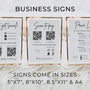 May include: Three white signs with black text and QR codes. The signs are labeled "Let's get social!" "Scan to pay" and "Price List". The signs are available in four sizes: 5"x7", 8"x10", 8.5"x11" and A4.