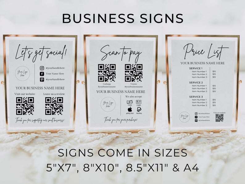 May include: Three white signs with black text and QR codes. The signs are labeled "Let's get social!" "Scan to pay" and "Price List". The signs are available in four sizes: 5"x7", 8"x10", 8.5"x11" and A4.