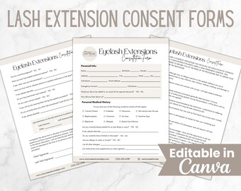 May include: A set of three printable eyelash extension consent forms. The forms are designed to be edited in Canva and include sections for personal information, medical history, and consent to the procedure. The forms are titled "Eyelash Extensions Consultation Form".