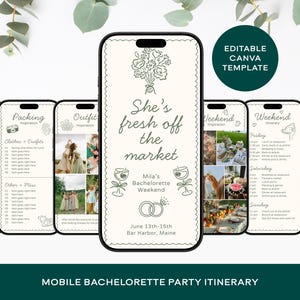 May include: A mobile phone displaying a bachelorette party itinerary template. The main screen reads "She's fresh off the market" with details for Mila's Bachelorette Weekend. Other screens show contacts, packing lists, outfit inspiration, and weekend activities.