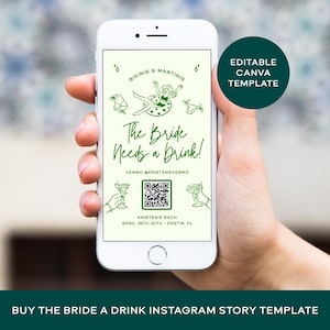 May include: A smartphone displays a green and white graphic for a bachelorette party. The text reads "The Bride Needs a Drink!" with illustrations of martinis and bikinis. A QR code and Venmo handle are also visible.