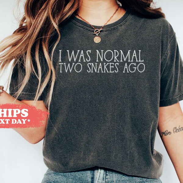 I Was Normal Two Snakes Ago T-Shirt - Funny Snake Long Sleeve Shirt - Snake Lover Gift - Snake Owner Tee - Reptile Lover Shirt - 3385w