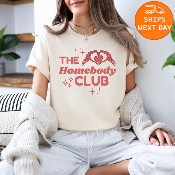 The Homebody Club T-Shirt - Slouchy Long Sleeve Shirt - Homebody Gift - Home Lover Tee - Funny Shirt - Comfort Colors Shirt