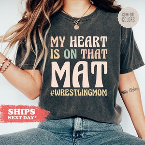 My Heart Is On That Mat T-Shirt - Wrestling Long Sleeve Shirt - Wrestling Mom Gift - Sports Mom Tee - Sports Shirt - 1675w