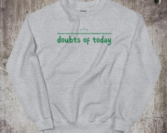 Unisex Crew Neck Sweatshirt-Gildan 18000 with positive, humorous, motivational Quotes about life. Various Colors & options, Green printing.