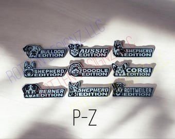 Insignias para auto, camión y camioneta con temática de perro, acrílicas, bicolores, grabadas con láser (P-Z)
