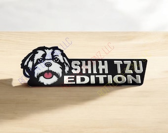 Shih Tzu Edition Car Truck Badge
