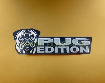 Pug Edition Car Badge