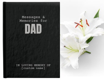 Custom Loss of Father Grief Journal, Messages and Memories of Dad, Loss of Father Gift, Dad Memorial Gift, Dad Remembrance Gift, Loss of Dad