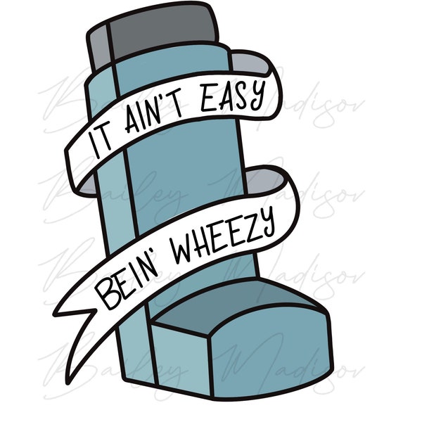 It Ain’t Easy Being Wheezy PNG