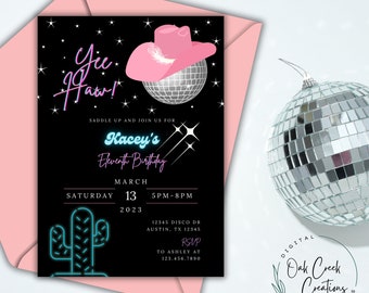 May include: A black and white invitation with neon pink and blue text. The invitation is for Kacey's Eleventh Birthday party. The text says "Yee Haw!" and "Saddle up and join us for Kacey's Eleventh Birthday". The invitation also includes a disco ball with a pink cowboy hat on top. The date of the party is Saturday, March 13, 2023, from 5 PM to 8 PM. The address is 12345 Disco Dr, Austin, TX 12345. The RSVP information is to Ashley at 123.456.7890.