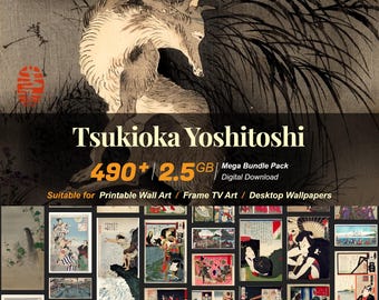 May include: A digital download of over 490 Japanese woodblock prints by Tsukioka Yoshitoshi, a famous ukiyo-e artist. The prints are suitable for use as printable wall art, frame TV art, or desktop wallpapers.