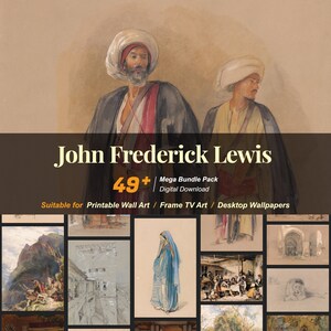 49+ John Frederick Lewis Famous Paintings Collection | High-Resolution Digital Art Resources | Instant Digital Download | R-140