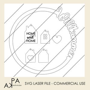 May include: A black and white SVG laser file design featuring a circular frame with the word "Welcome" in a script font. Inside the frame are house-shaped tags with various designs, including a heart and the text "Home sweet home."