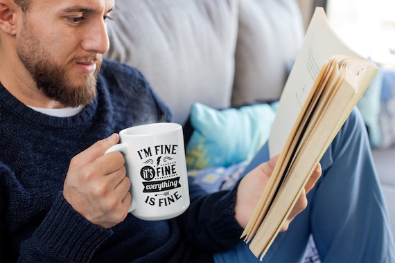 It's fine i'm fine everything is fine, office mug, 15oz mug, Funny, rude, crude mug office gifts sarcastic mug