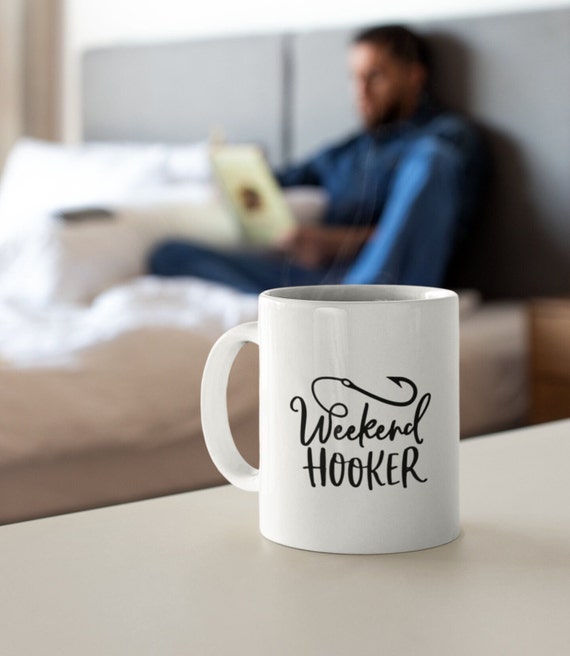 Weekend Hooker Coffee Mug for fishermen, funny fishing coffee mug gift Humorous Coffee Drinker's Mug