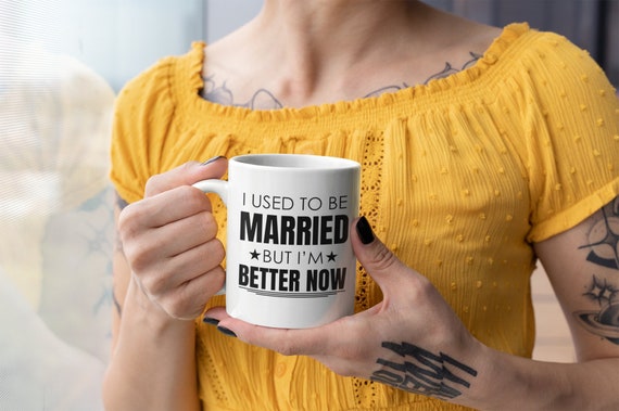 I Used To Be Married But I'm Better now Ceramic Mug 15oz
