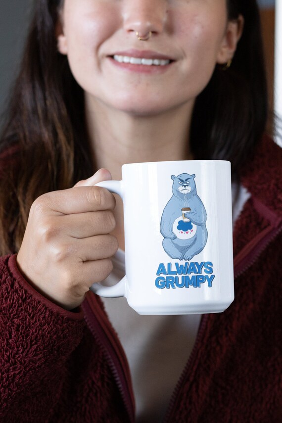 Grumpy Bear Coffee mug. perfect gift for that grumpy bear in your life!