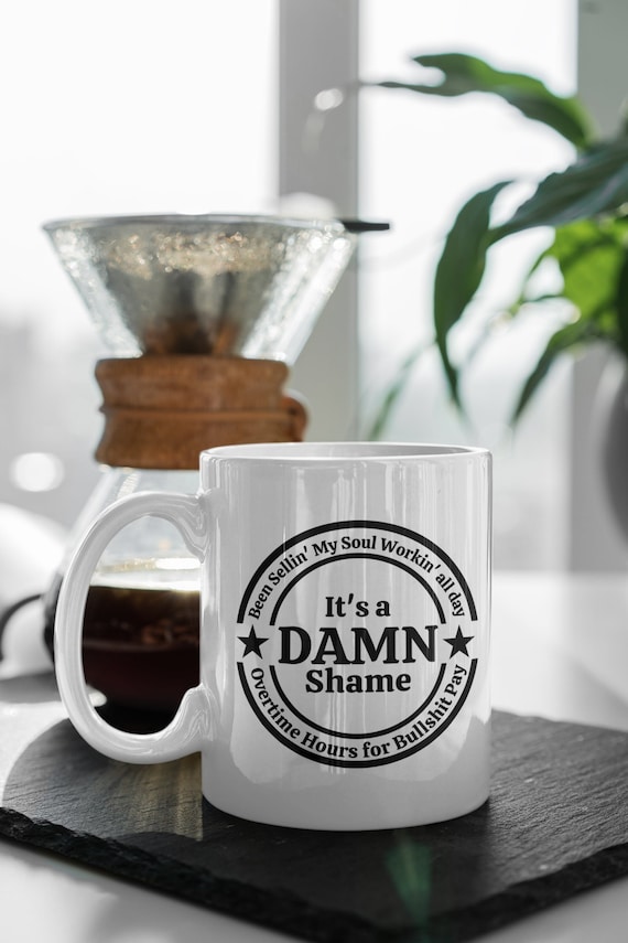 Oliver Anthony It's A Damn Shame Overtime Hours Coffee Mug