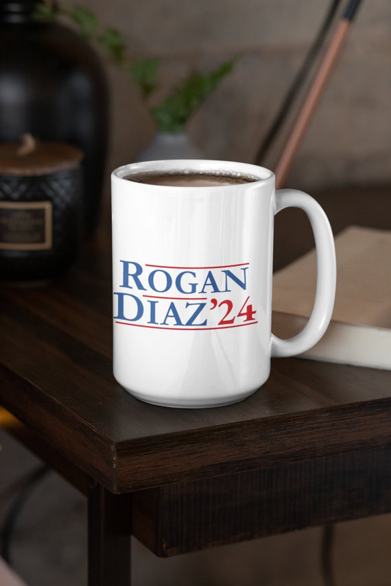 Joe Rogan Joey Diaz 2024 for president coffee mug!