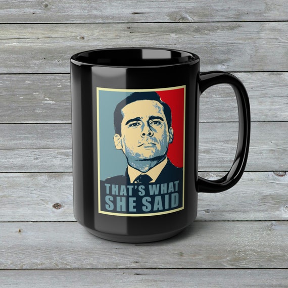 That's What She Said, The Office Coffee Mug