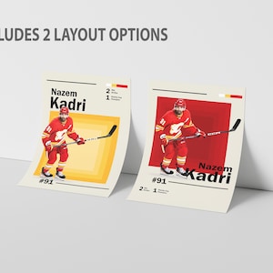 Puede incluir: Dos diseños de póster diferentes con un jugador de hockey con un jersey rojo y amarillo con un palo de hockey negro y blanco. El nombre del jugador es Nazem Kadri y su número de camiseta es 91. El texto "INCLUDES 2 LAYOUT OPTIONS" está en la parte superior de la imagen.