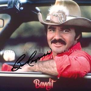 BURT REYNOLDS Smokey And The Bandit signed autograph autographed 8x10 reprint photo Legendary Movie in 1977 Pontiac Trans Am Firebird