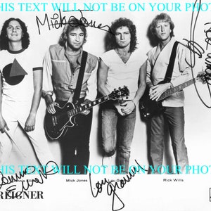 FOREIGNER Group Band Classic Rock Rick Jones Lou Gramm Rick Willis and Dennis Elliott signed autograph autographed 8x10 reprint photo