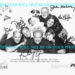 FRASIER CAST Kelsey Grammer Jane Leeves John Mahoney Peri Gilpin David Hyde Pierce + signed autograph autographed 8x10 photo reprint FRAZIER