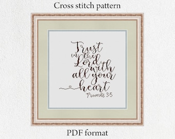 Religious cross stitch pattern Proverbs 3:5 "Trust in the Lord with all your heart", Bible verse cross stitch pattern PDF