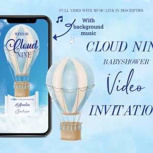 May include: A blue and white hot air balloon with a banner that says "We're on Cloud Nine" and the name "Amelia Jackson". The balloon is in front of a blue sky with clouds. The text "Cloud Nine Baby Shower Video Invitation" is in the upper right corner of the image.