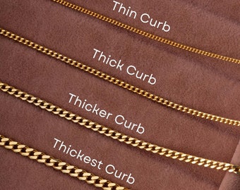 May include: Four gold curb chains of varying thicknesses laid out on a brown velvet surface. The chains are labeled from thinnest to thickest: Thin Curb, Thick Curb, Thicker Curb, Thickest Curb.
