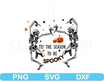 Tis the Season Svg, to Be Creepy Svg, Skeleton Halloween Svg, Pumpkin ...